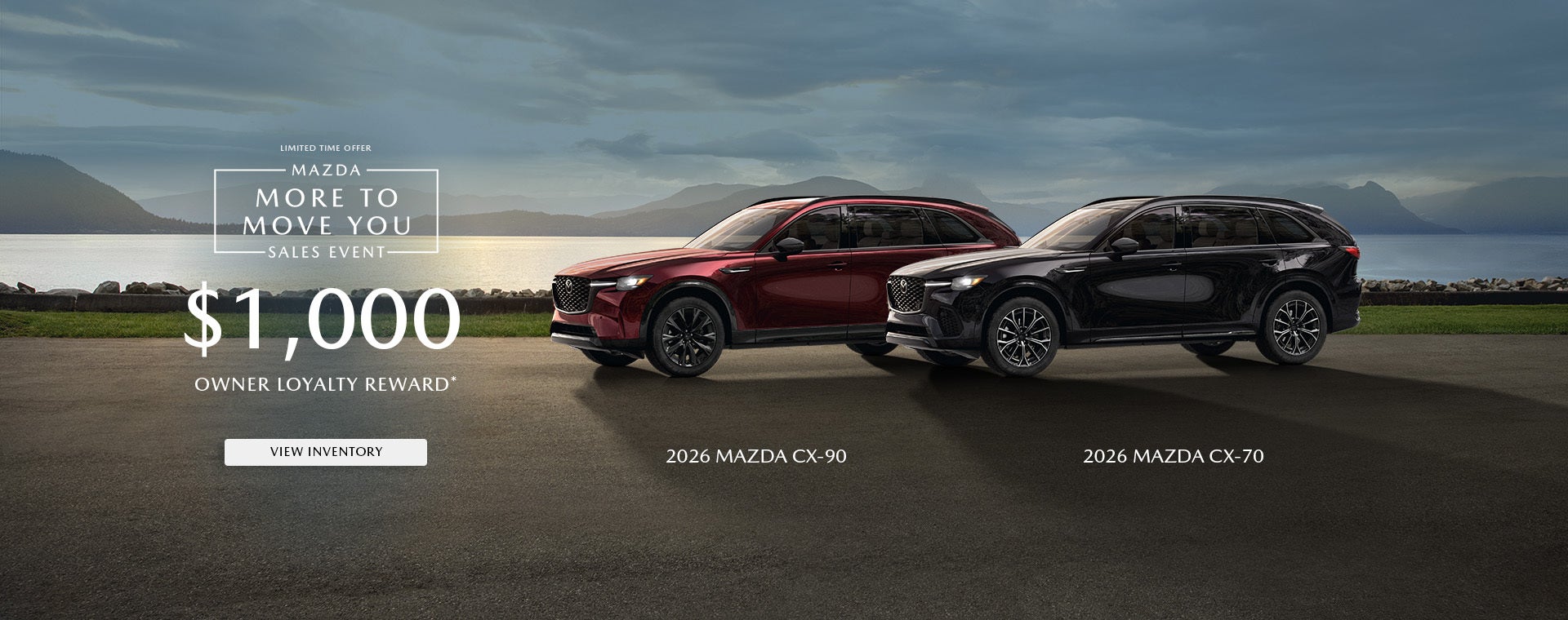 Mazda More To Move You Sales Event $1,000 Owner Loyalty Reward