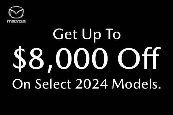 Get Up To $8,000 On Select 2024 Models.